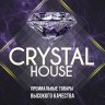 CRYSTAL HOUSE